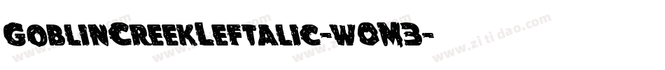 GoblinCreekLeftalic-w0M3字体转换