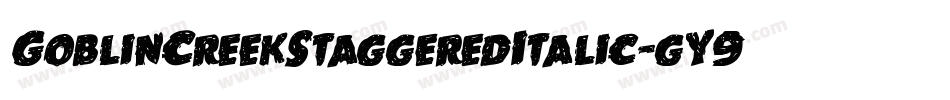 GoblinCreekStaggeredItalic-gY9R字体转换