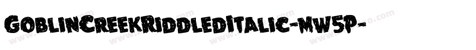GoblinCreekRiddledItalic-mw5P字体转换