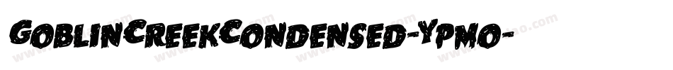 GoblinCreekCondensed-Ypmo字体转换