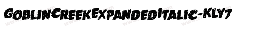 GoblinCreekExpandedItalic-KLY7字体转换