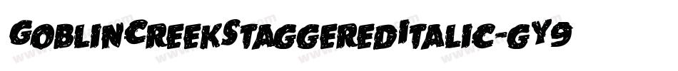 GoblinCreekStaggeredItalic-gY9R字体转换