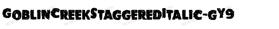 GoblinCreekStaggeredItalic-gY9R字体转换