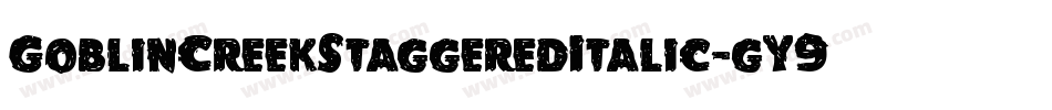GoblinCreekStaggeredItalic-gY9R字体转换