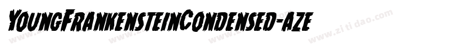 YoungFrankensteinCondensed-aze9字体转换