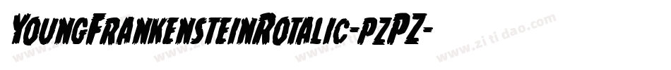 YoungFrankensteinRotalic-pzPZ字体转换 YoungFrankensteinRotalic-pzPZ字体转换