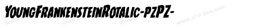 YoungFrankensteinRotalic-pzPZ字体转换 YoungFrankensteinRotalic-pzPZ字体转换