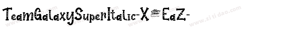 TeamGalaxySuperItalic-X3EaZ字体转换