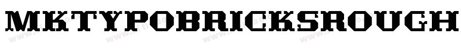 Mktypobricksrough-VWMz字体转换