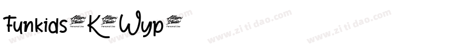 Funkids-K7Wyp字体转换