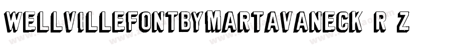 WellvilleFontByMartaVanEck-R2z3字体转换 WellvilleFontByMartaVanEck-R2z3字体转换