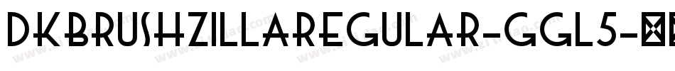DkBrushzillaRegular-ggl5字体转换