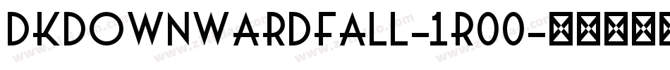 DkDownwardFall-1R00字体转换