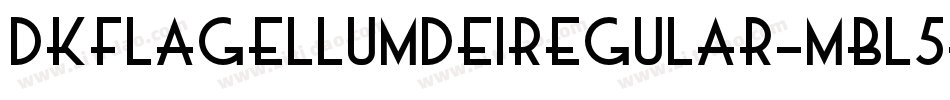 DkFlagellumDeiRegular-mBL5字体转换