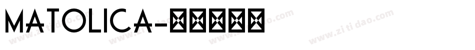Matolica字体转换