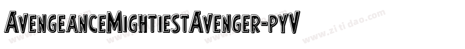 AvengeanceMightiestAvenger-pyV1字体转换