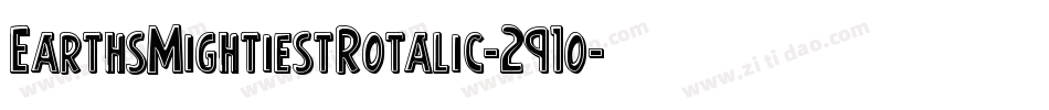 EarthsMightiestRotalic-291o字体转换