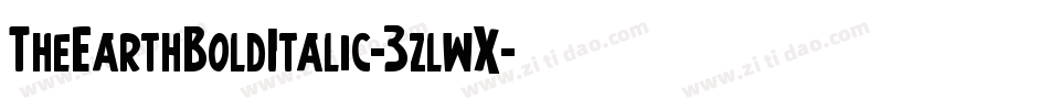 TheEarthBoldItalic-3zlwX字体转换 TheEarthBoldItalic-3zlwX字体转换