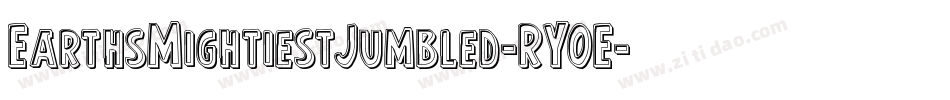 EarthsMightiestJumbled-RY0E字体转换