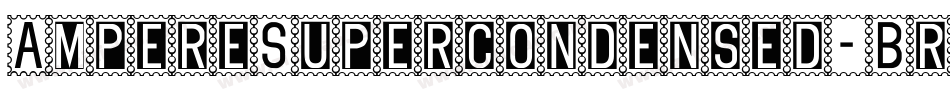 AmpereSupercondensed-BrxG字体转换