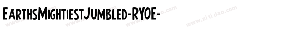 EarthsMightiestJumbled-RY0E字体转换