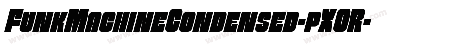 FunkMachineCondensed-pXOR字体转换