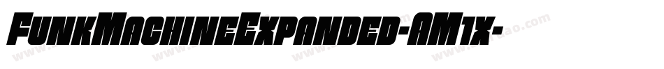 FunkMachineExpanded-AM1x字体转换