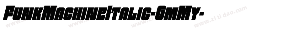 FunkMachineItalic-GmMy字体转换