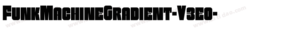 FunkMachineGradient-V3e0字体转换