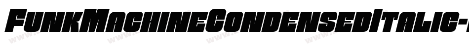 FunkMachineCondensedItalic-Dv8d字体转换