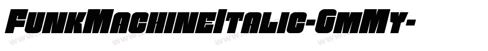 FunkMachineItalic-GmMy字体转换