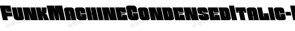 FunkMachineCondensedItalic-Dv8d字体转换
