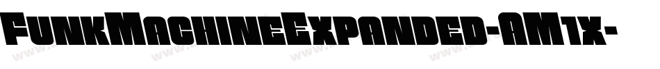 FunkMachineExpanded-AM1x字体转换
