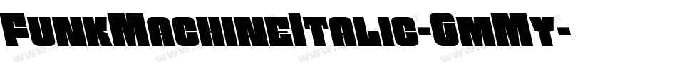 FunkMachineItalic-GmMy字体转换