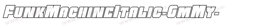 FunkMachineItalic-GmMy字体转换