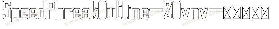 SpeedPhreakOutline-2Ovnv字体转换