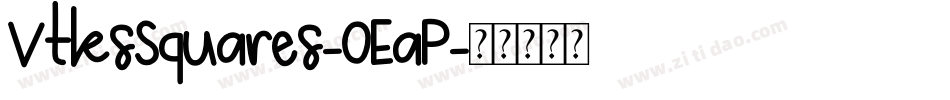VtksSquares-OEaP字体转换