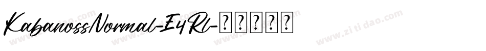 KabanossNormal-E4Rl字体转换