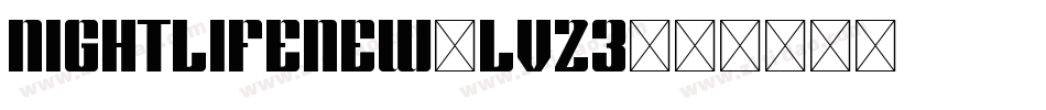 NightlifeNew-LVz3字体转换