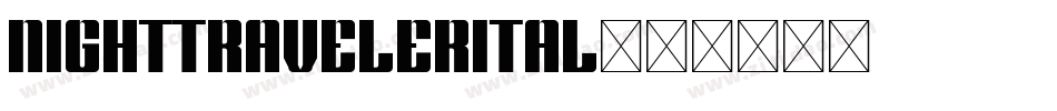 nighttravelerital字体转换