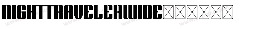 nighttravelerwide字体转换