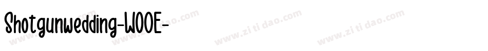Shotgunwedding-W0OE字体转换