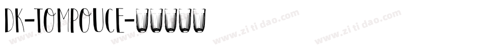 DK-Tompouce字体转换