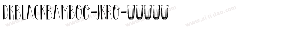 DkBlackBamboo-JKro字体转换