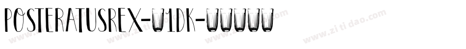 PosteratusRex-41dK字体转换