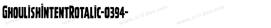 GhoulishIntentRotalic-0394字体转换
