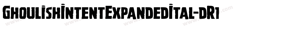 GhoulishIntentExpandedItal-dR16字体转换