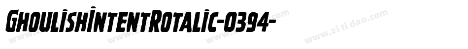 GhoulishIntentRotalic-0394字体转换