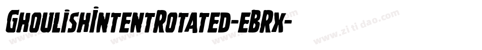 GhoulishIntentRotated-eBRx字体转换