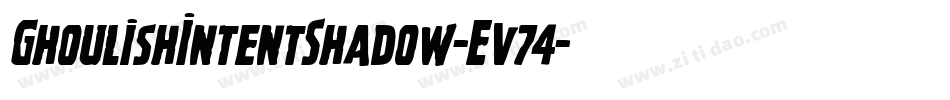 GhoulishIntentShadow-Ev74字体转换